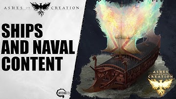 Ashes of Creation - Ships and Naval Content!!!