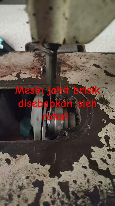 penyebab suara brisik pada mesin jahit #mesinjahitmurah #machine #machine
