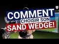 Materiel golf choisir votre sand wedge