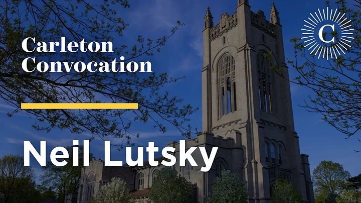 Carleton College Convocation with Neil Lutsky - Se...