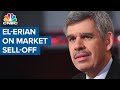 Mohamed El-Erian on what's driving the market sell-off