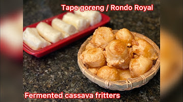 Cara membuat Tape Goreng Rondo Royal | how to make fermented cassava fritters