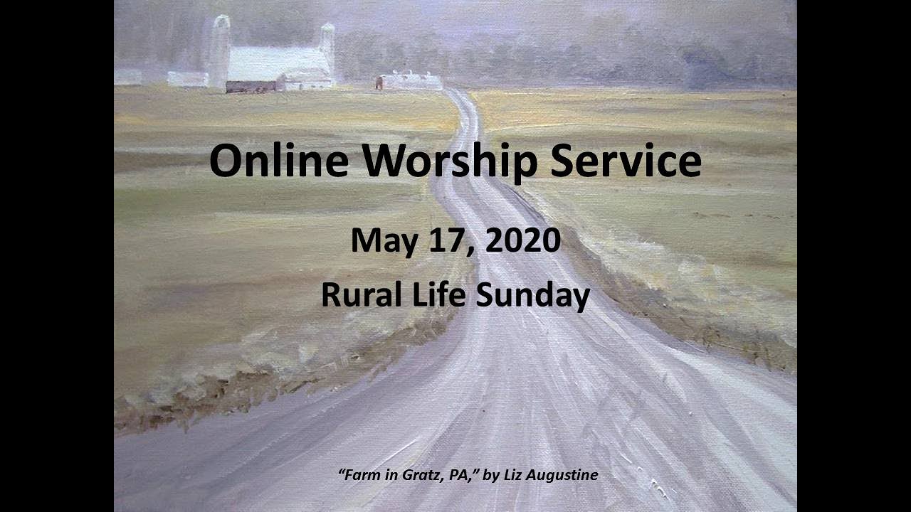 May 17, 2020 Online Worship Service - YouTube