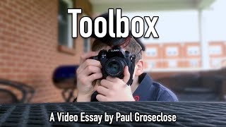 Toolbox - A Video Essay by Paul Groseclose