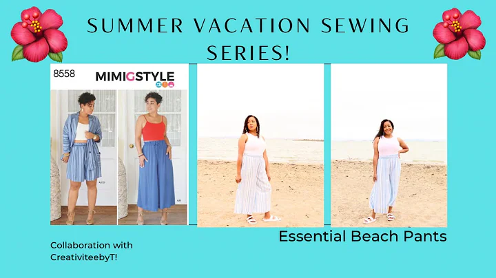 Summer Vacation Sewing Series - The Essential Pants