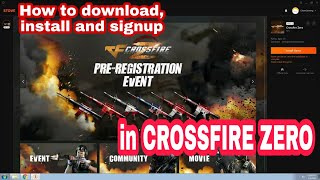 How to download, install and signup sa larong Crossfire Zero - tagalog