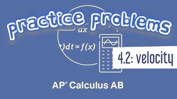 AP Calculus AB 4.2 Rectilinear Motion: Finding Velocity when an Object Hits the Ground