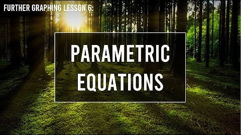 Parametric Equations | HSC Extension 1 Mathematics