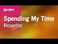 Karaoke Spending My Time - Roxette *