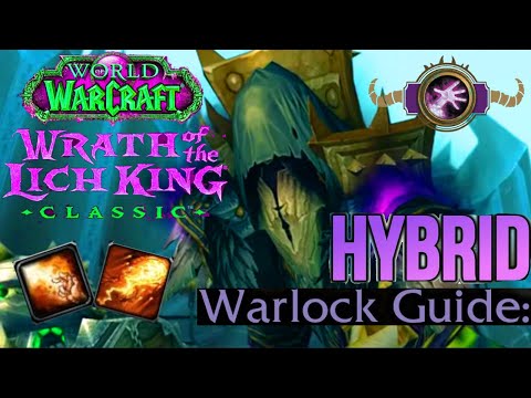 Raid PVE Guide HYBRID WARLOCK Wrath Classic and Warmane 3.3.5