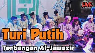 Terbangan Al-Jawazir • Turi Putih (Live)