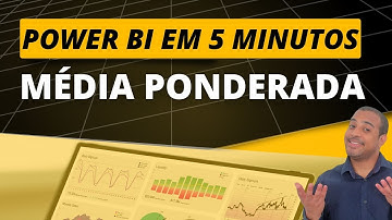 Power BI em 5min! Média Ponderada