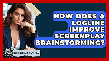 How Does A Logline Improve Screenplay Brainstorming? - Screenwriter