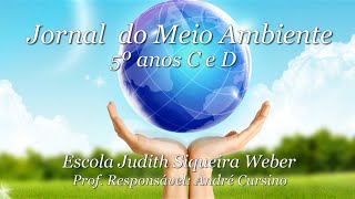 Jornal do Meio Ambiente - Projeto Meio Ambiente e Tecnologias