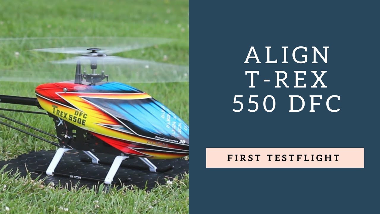 Align Trex 550 DFC testflight