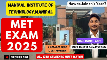Manipal Institute of Technology,Manipal|MET 2025|Entrance Exam Application|50LPA|Full Review|Dinesh