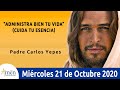 Evangelio De Hoy Miércoles 21 Octubre 2020. Lucas 12,39-48. Padre Carlos Yepes