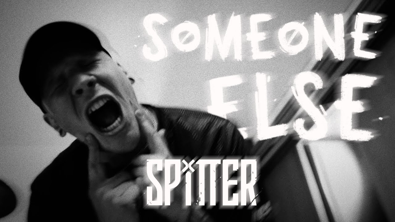 Watch SPITTER - "Someone Else" (Official Music Video) on YouTube Watch SPITTER - "Someone Else" (Official Music Video) on YouTube