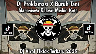 DJ PROKLAMASI X BURUH TANI | DJ BURUH TANI MAHASISWA RAKYAT MISKIN KOTA VIRAL TIKTOK TERBARU 2026