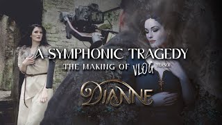 DIANNE | A Symphonic Tragedy - the making of VLOG | Teaser