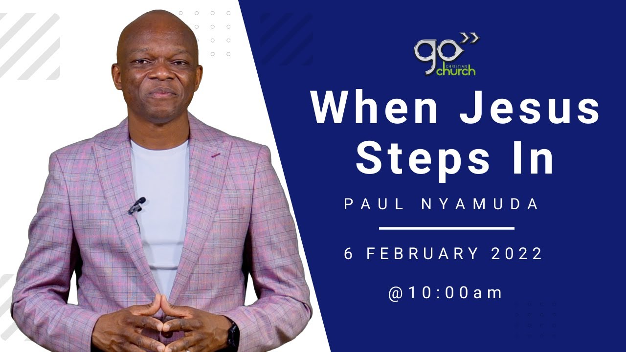 When Jesus Steps In Paul Nyamuda YouTube