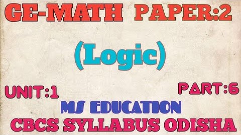 GE-MATH |Paper 2 | Logic |#bsc #bscphysics #bsccomputerscience #bscchemistry#mseducation
