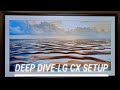 LG CX OLED Deep Dive - Setup and Calibrate Your TV THIS WAY