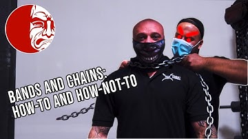 Bands and Chains Setup: How To and How Not To