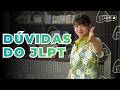 Perguntas sobre o JLPT🍙