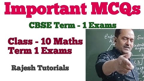 Important MCQs For Term - 1 Exams | CBSE Class - 10 Maths @RajeshTutorials