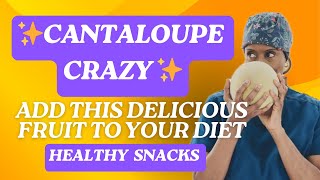 Cantaloupe Crazy! Unlock the Powerful Health Benefits For Your Body! 🍈 #cantaloupe #weightloss