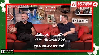 A1 Nogometni Podcast #228 -Q&A 228 - Tomislav Stipić