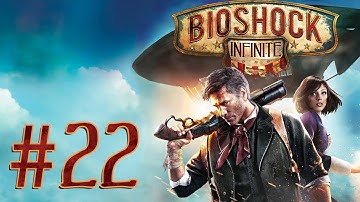 Bioshock Infinite: Part 22 - HAND OF THE PROPHET (Story Adventure)