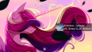 Synthis - Insane (feat. Sora) [L.M. Remix] [Melodic Dubstep]