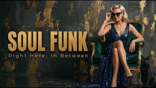 Smooth Soul & Funk Playlist for Deep Focus, Relaxing, Work & Positive Vibes