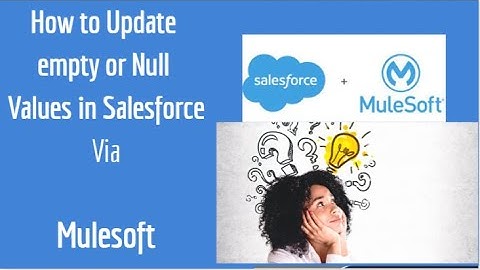 How to Update Empty or Null Values to Salesforce ??  Via Mulesoft Dataweave