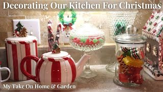 Decorate With Me The Kitchen For Christmas 2021!!!