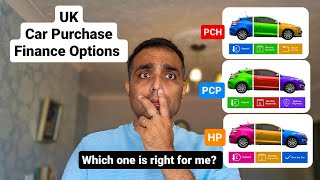 How to buy Car in the UK: PCH vs PCP vs HP