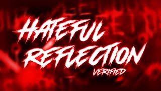 Hateful Reflection by GD Iris 100% (Extreme Demon Verification)