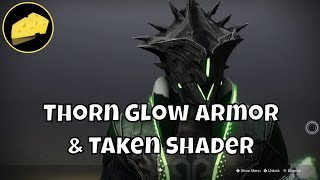 Thorn Glow Armor   Taken Shader