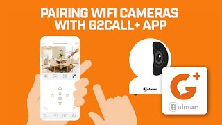 Pairing residential WiFi cameras with G2Call+ app | GOLMAR screenshot 2