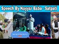 Speech by nayyar baba  satpati