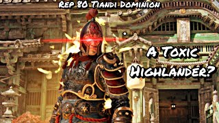 A TOXIC HIGHLANDER? (Rep 80 Tiandi Dominion) | For Honor