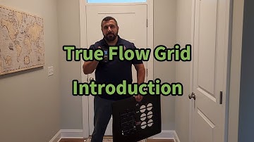 TrueFlow®️ Grid Introduction