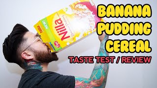NILLA BANANA PUDDING Cereal Taste Test / Review