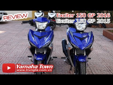 Video Exciter 150 GP 2016 vs Exciter 150 GP 2015 ▶ So sánh... - youtube