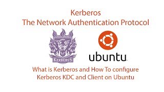 What is Kerberos and How To configure Kerberos KDC and Client on Ubuntu