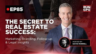 Ryan Serhant - The Secret to Real Estate Success: Marketing, Branding, Follow-up &amp; Legal Insights