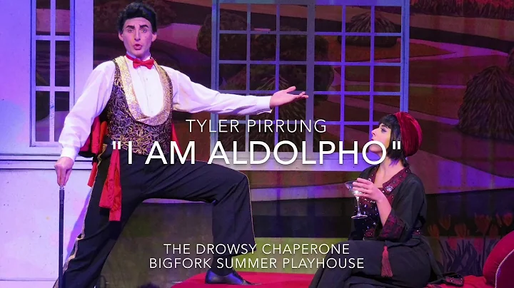 Tyler Pirrung - "I Am Aldolpho" from The Drowsy Ch...