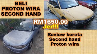 BELI KERETA SECONDHAND WIRA BUAT BALIK